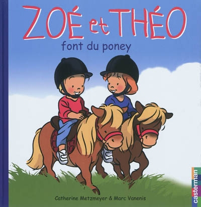 Zoé et Théo (tome 32) : Zoé et Théo font du poney