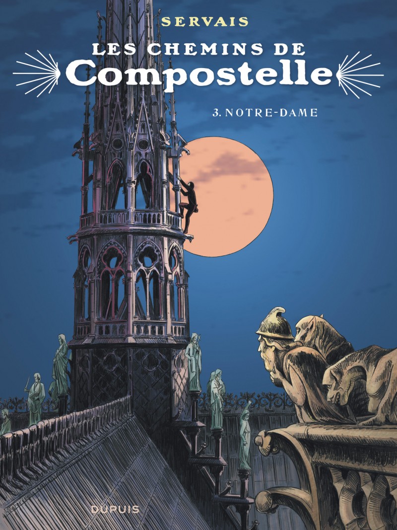 Les chemins de Compostelle : Notre-Dame (tome 3)