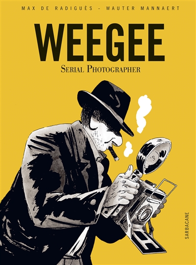 Weegee : serial photographer
