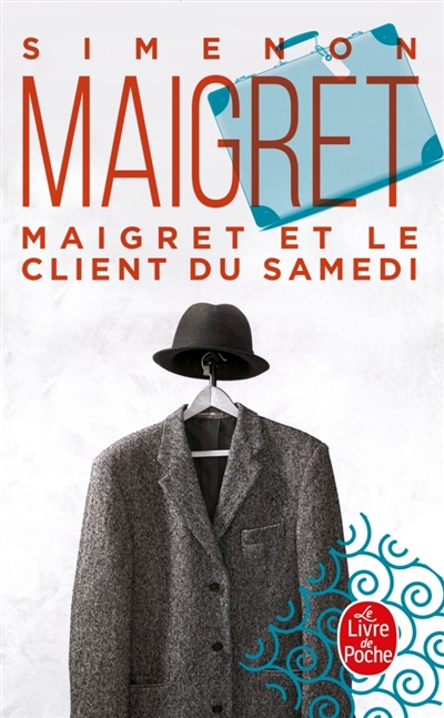Maigret : Maigret et le Client du samedi