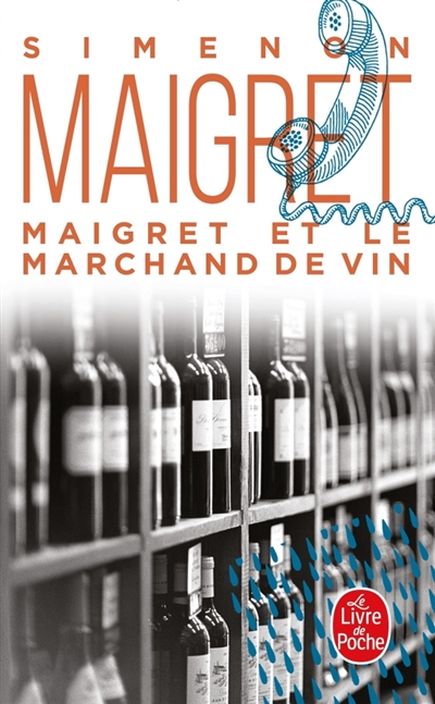 Maigret : Maigret et le Marchand de vin