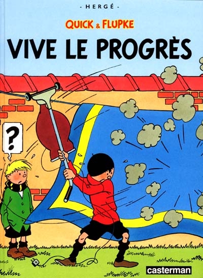 Quick et Flupke : Vive le progrès (tome 8)