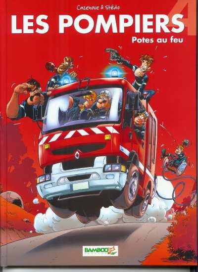 Les pompiers (tome 4) : Potes au feu