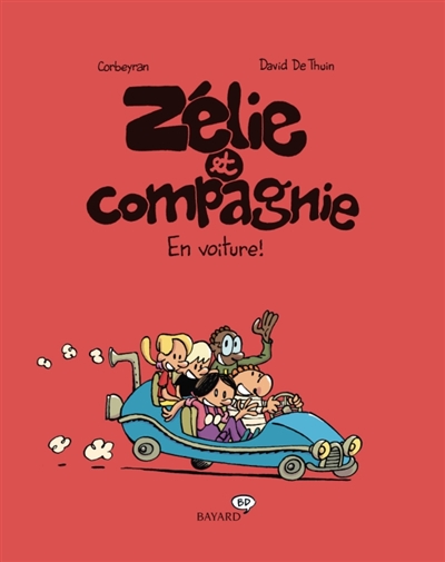 Zélie et compagnie : En voiture ! (tome 2)