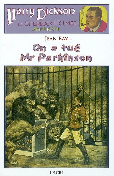 Harry Dickson : le Sherlock Holmes américain (Volume 5) On a tué Mr Parkinson