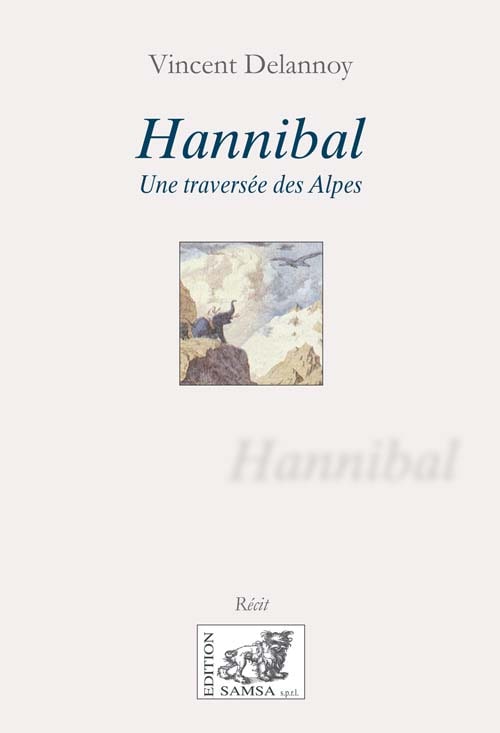 Hannibal : Une traversée des Alpes