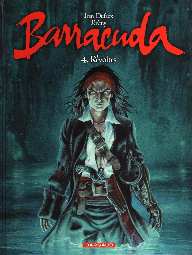 Barracuda (tome 4) : Révoltes