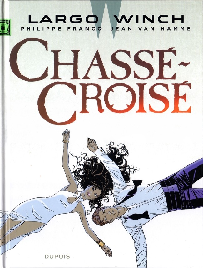 Largo Winch (tome 19) : Chassé-Croisé