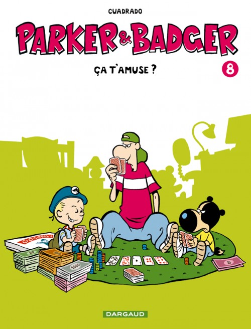 Parker & Badger (tome 8) : Ça t'amuse ?