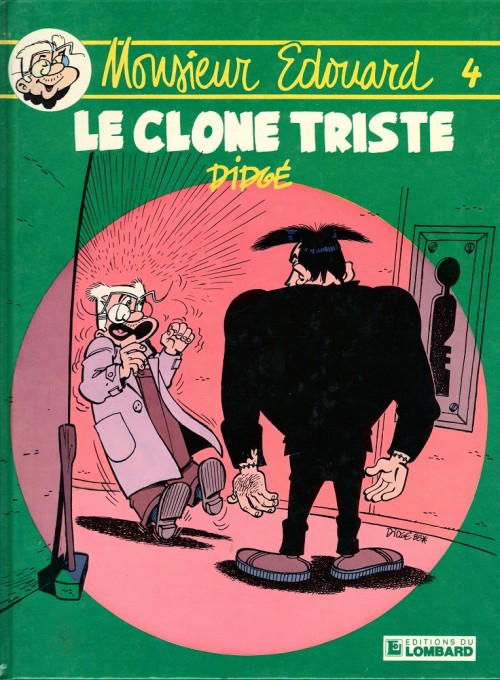 Monsieur Edouard (tome 4) : Le clone triste