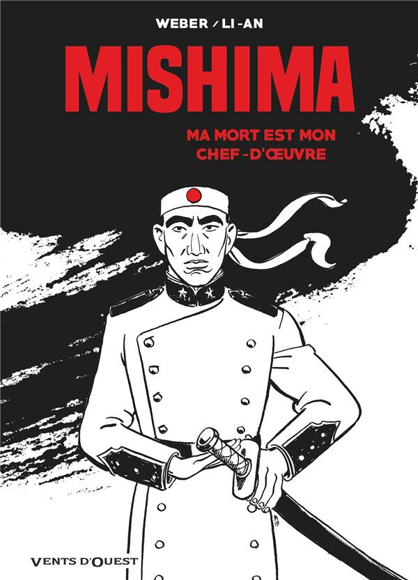 Mishima : Ma mort est mon chef-d'œuvre