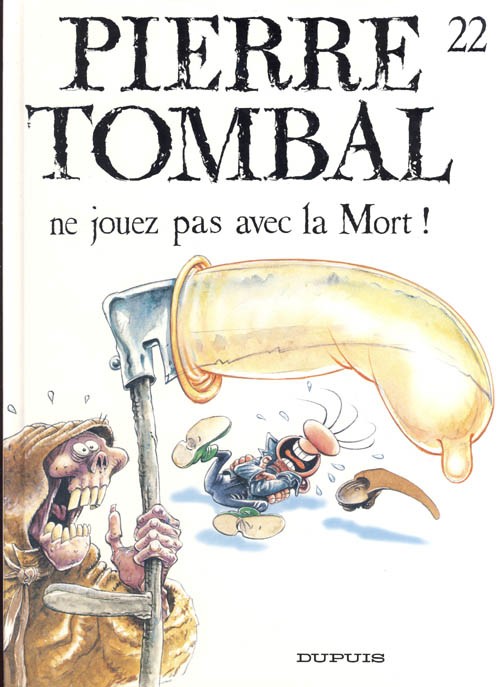 Pierre Tombal (tome 22) : Ne jouez pas avec la mort !