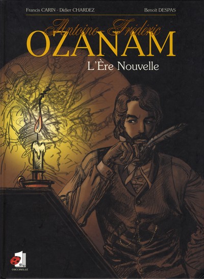 Ozanam (tome 1) : L'ère nouvelle