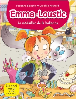 Emma et Loustic : Le médaillon de la ballerine (tome 14)