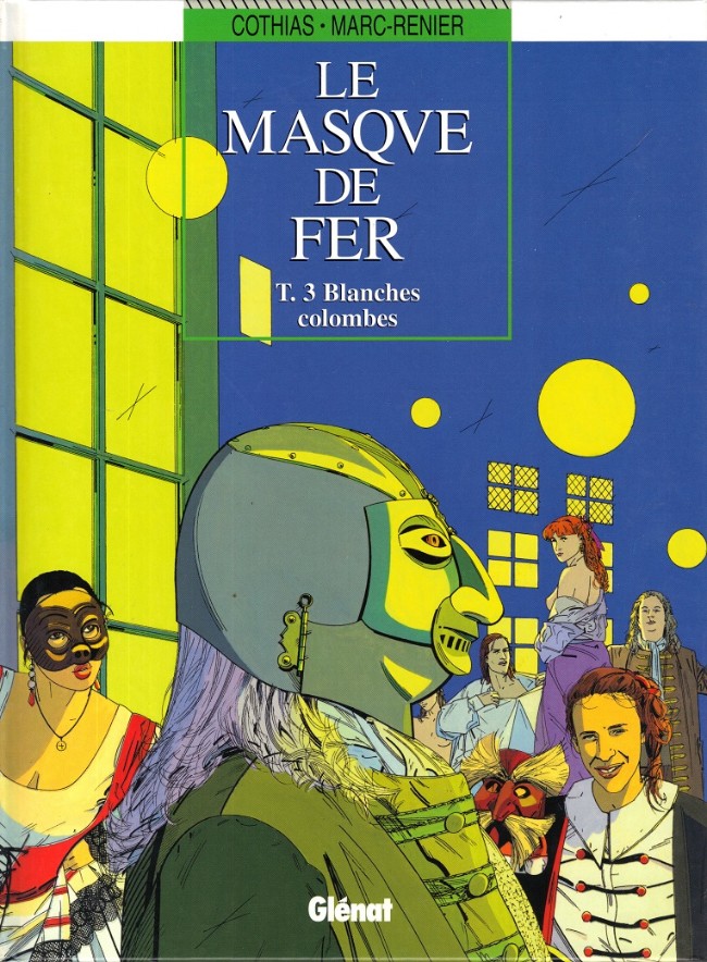 Le masque de fer (tome 3) : Blanches colombes