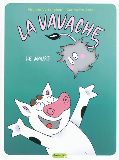 La Vavache (tome 4) : Le mourf