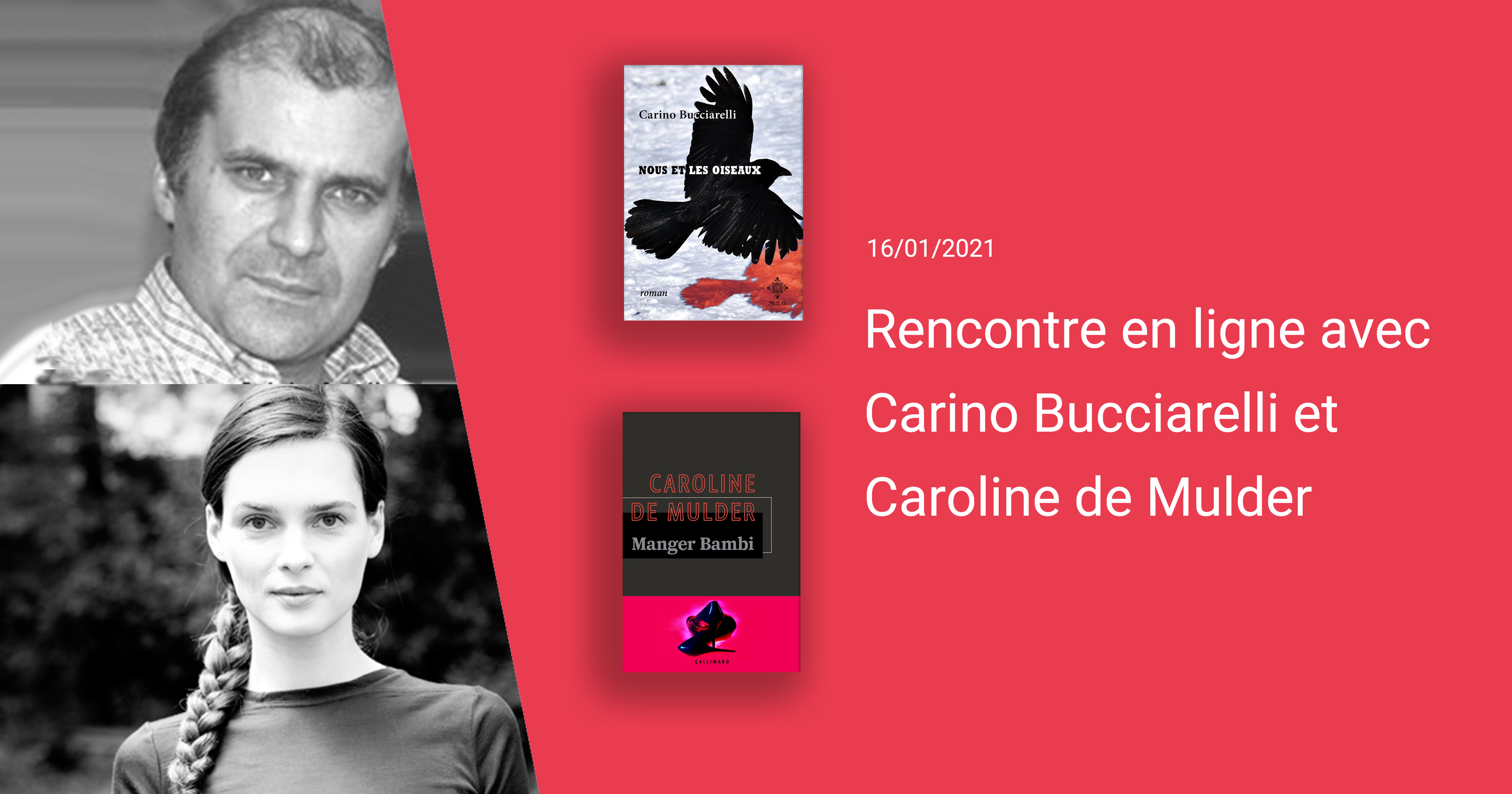 Rencontre en ligne avec Carino Bucciarelli et Caroline de Mulder