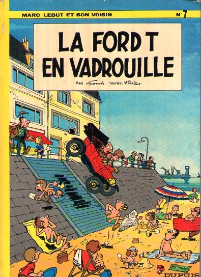 Marc Lebut et son voisin (tome 7) : La Ford T en vadrouille