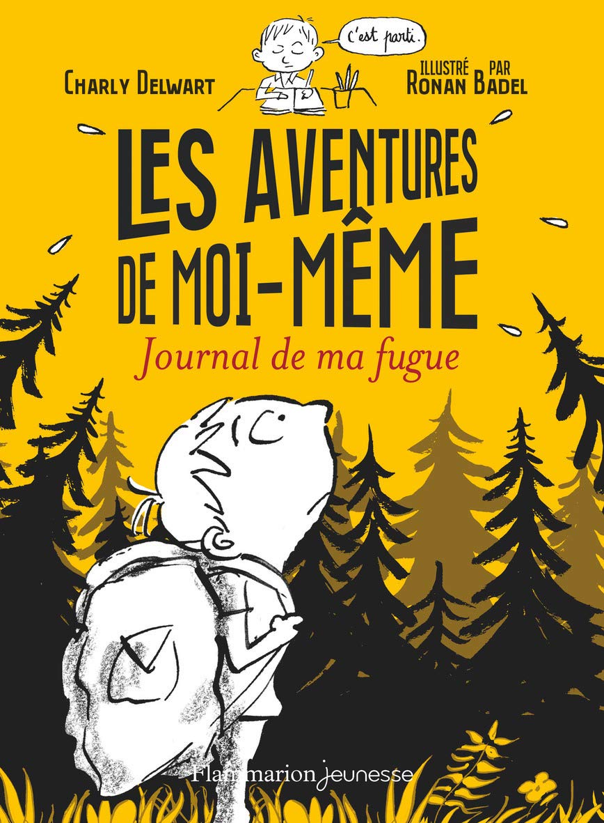 Les aventures de moi-même : journal de ma fugue