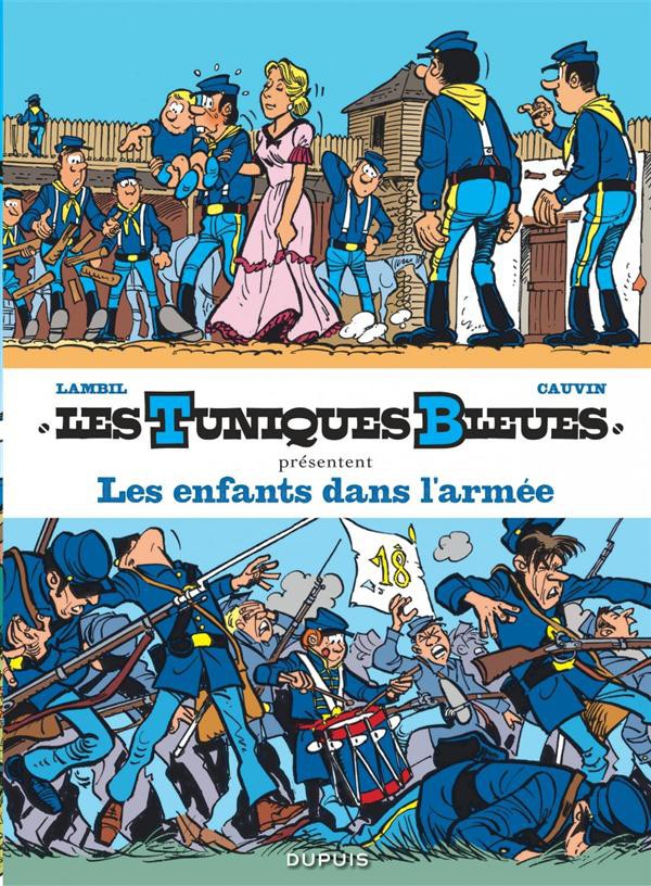 Les tuniques bleues présentent (tome 6) : Les enfants dans l'armée