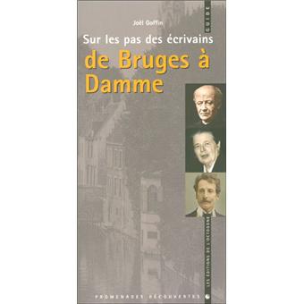 Sur les pas des écrivains de Bruges à Damme