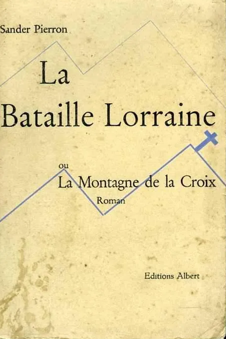 La bataille Lorraine ou la Montagne de la Croix