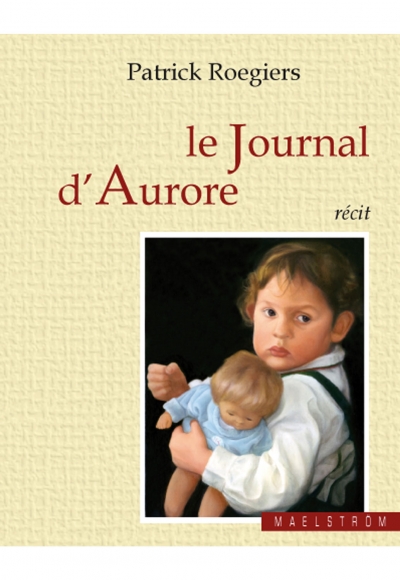 Le journal d'Aurore : récit