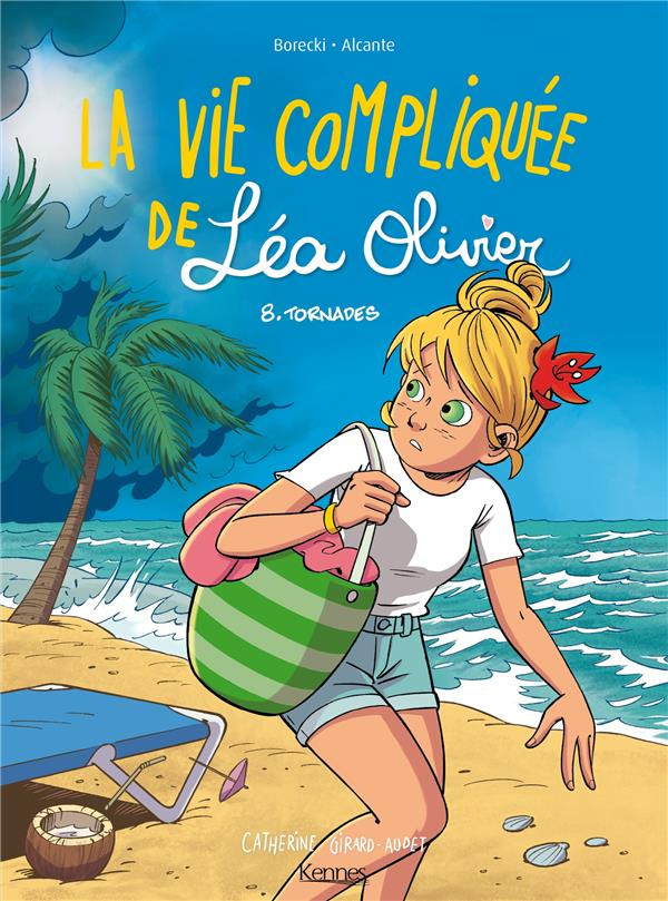La vie compliquée de Léa Olivier (tome 8) : Tornades