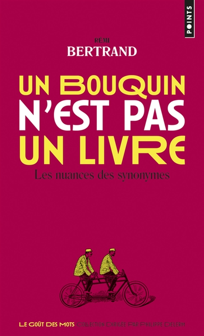 Un bouquin n’est pas un livre : Les nuances des synonymes