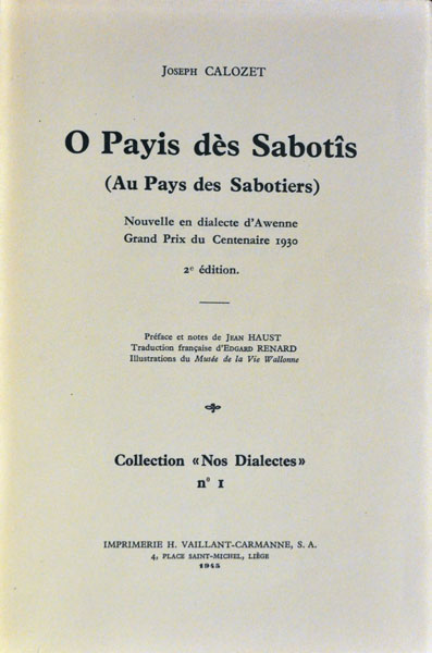 O payis dès Sabotîs (Au pays des sabotiers): Nouvelle en dialecte d'Awenne