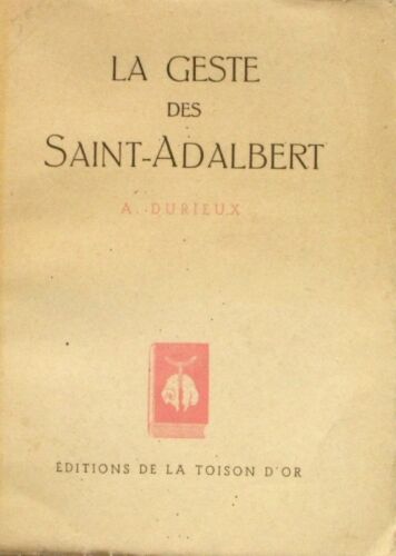 La geste des Saint-Adalbert