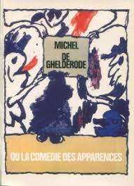Michel de Ghelderode ou la comédie des apparences
