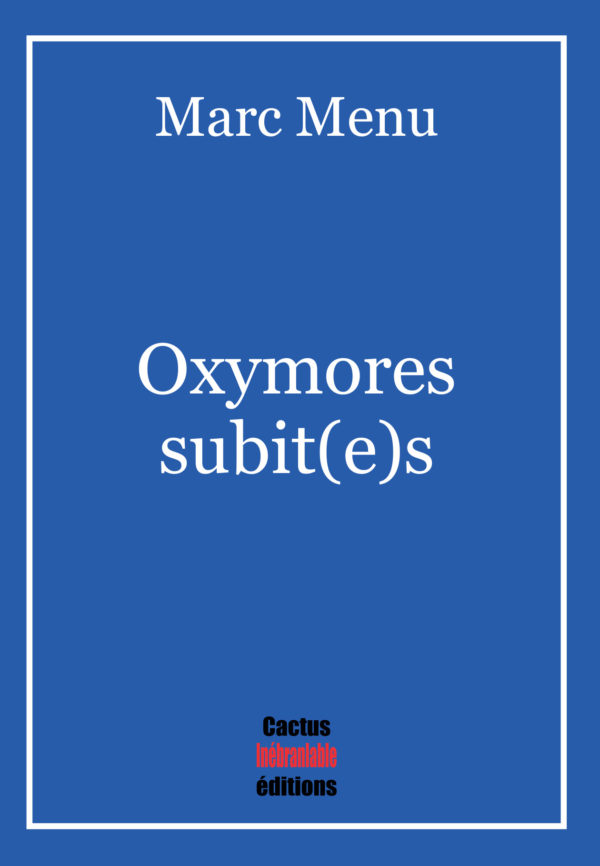 Oxymores subit(e)s