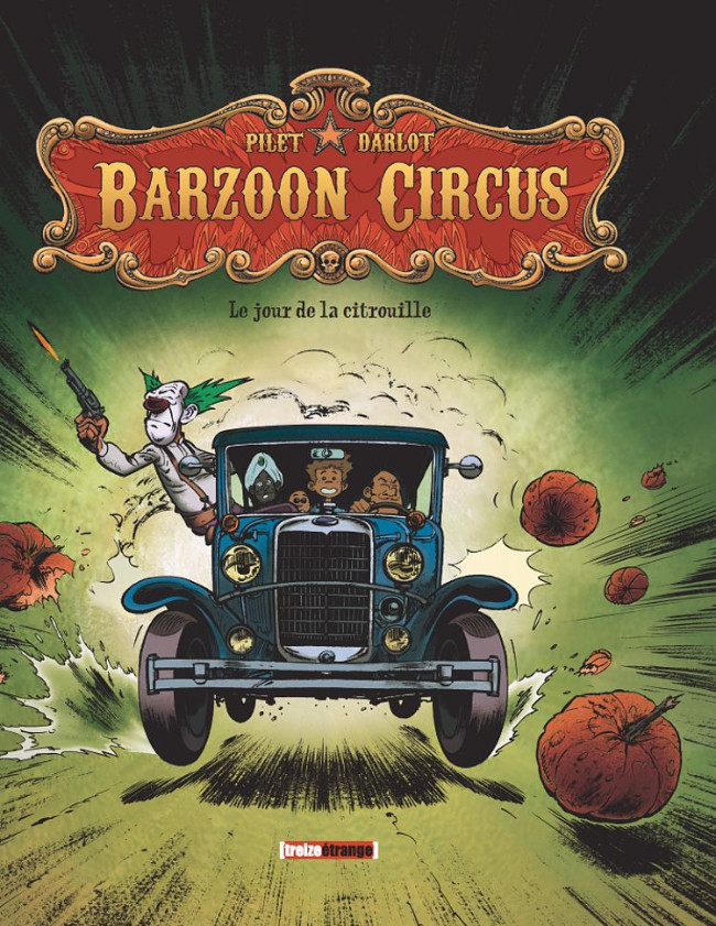 Barzoon Circus (tome 1) : Le jour de la citrouille