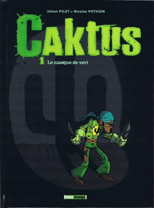 Caktus (tome 1) : Le masque de vert