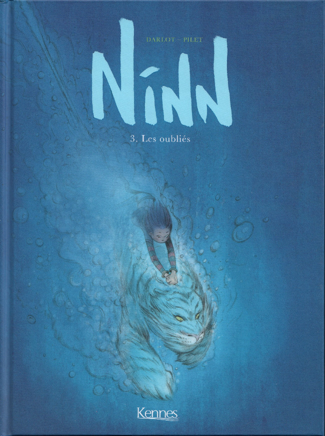 Ninn (tome 3) : Les oubliés
