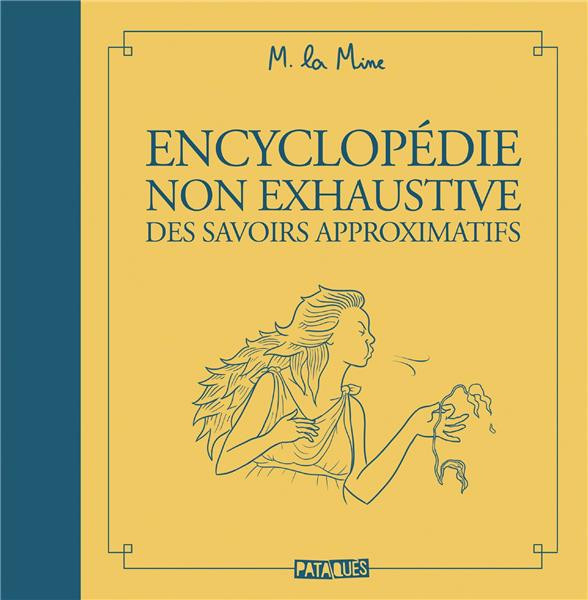 Encyclopédie non exhaustive des savoirs approximatifs