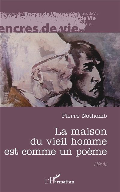 La maison du vieil homme est comme un poème : récit