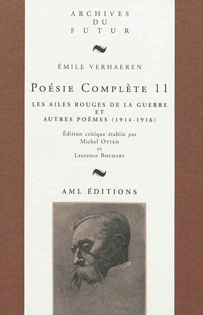 Poésie complète (volume 11) : Les ailes rouges de la guerre et autres poèmes (1914-1916)