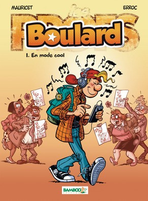 Boulard (tome 1) : En mode cool