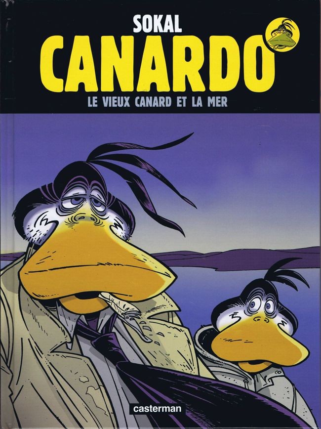 Une enquête de l'inspecteur Canardo (tome 22) : Le vieux canard et la mer