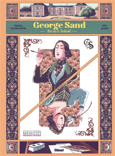 Georges Sand : ma vie à Nohant
