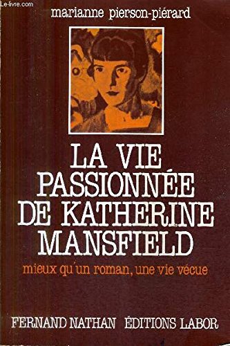 La vie passionnée de Katherine Mansfield