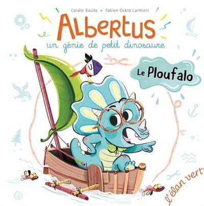 Albertus, un génie de petit dinosaure : Le ploufalo