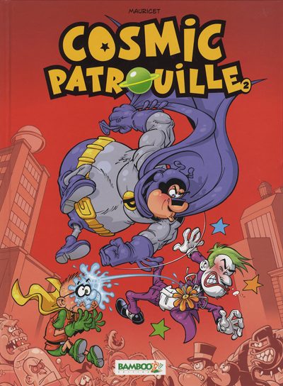 Cosmic Patrouille (tome 2)