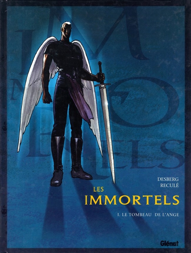 Les Immortels (tome 1) : Le tombeau de l'ange