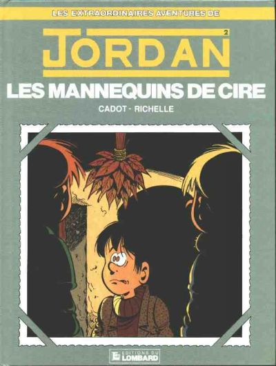 Les extraordinaires aventures de Jordan (tome 2) : Les mannequins de cire