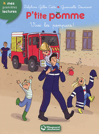P'tite Pomme (volume 10) : Vive les pompiers !