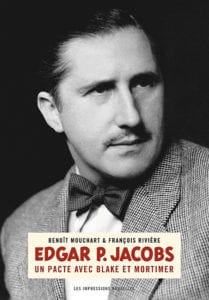 Edgar P. Jacobs : un pacte avec Blake et Mortimer