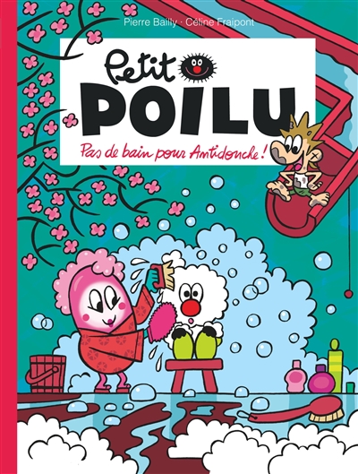 Petit Poilu (tome 25) : Pas de bain pour Antidouche !